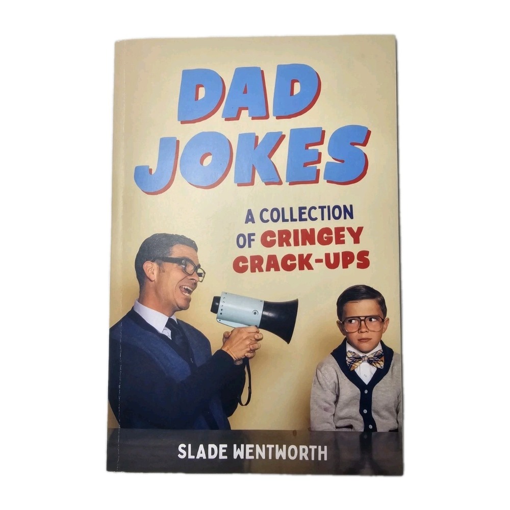Dad Jokes A Collection Of Cringey Crack-Ups Paperback Book Funny Slade Wentworth